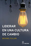 LIDERAR EN UNA CULTURA DE CAMBIO | FULLAN, MICHAEL | MORATA | 9788418381188