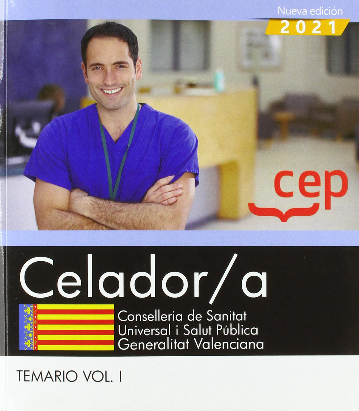 Celador;a. Consellería de Sanitat Universal I Salut Publica. Temario Vol.i