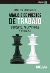 ANALISIS DE PUESTOS DE TRABAJO | PALOMO VAVILLO, MAITE | ESIC EDITORIAL | 9788418415883