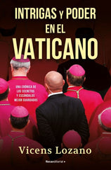 INTRIGAS Y PODER EN EL VATICANO | LOZANO,VICENS | ROCA EDITORIAL | 9788418417504