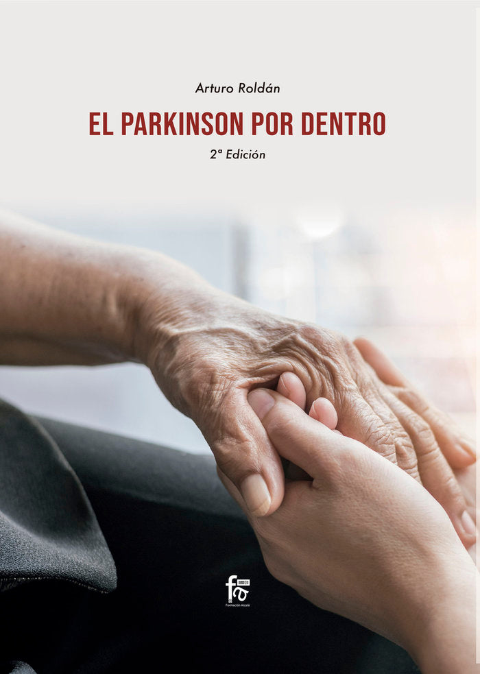 PARKINSON POR DENTRO,EL 2ªED | ROLDAN,ARTURO | FORMACION ALCALA RCA | 9788418418334