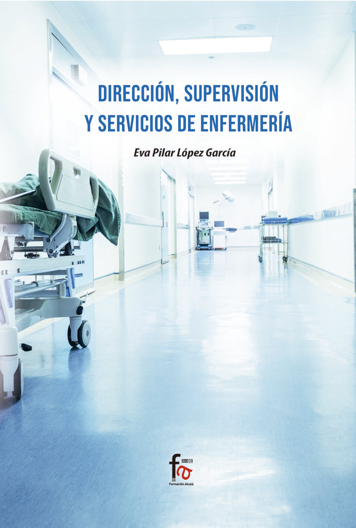 DIRECCION SUPERVISION Y SERVICIOS DE ENFERMERIA - 9788418418860 Imagen principal del producto