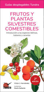 FRUTOS Y PLANTAS SILVESTRES COMESTIBLES - 9788418458729