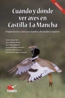 CUANDO Y DONDE VER AVES EN CASTILLA LA MANCHA - 9788418458767