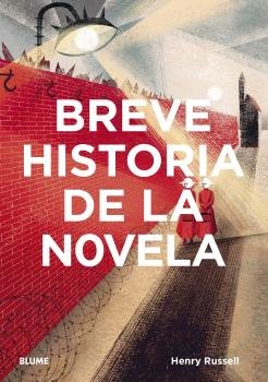 BREVE HISTORIA DE LA NOVELA I Russell, Henry I BLUME (Naturart) I 9788418459252