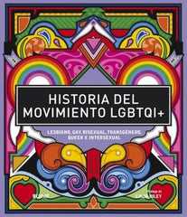 HISTORIA DEL MOVIMIENTO LGBTQI+ I Varios autores I BLUME (Naturart) I 9788418459313