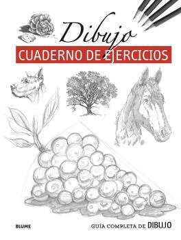 GUÍA COMPLETA DE DIBUJO. DIBUJO (EJERCICIOS) I Varios autores I BLUME (Naturart) I 9788418459337