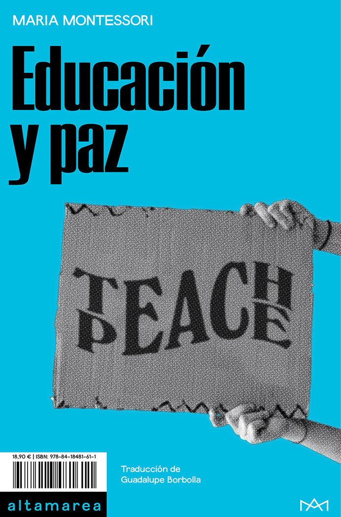 EDUCACION Y PAZ | MONTESSORI, MARIA | ALTAMAREA | 9788418481611