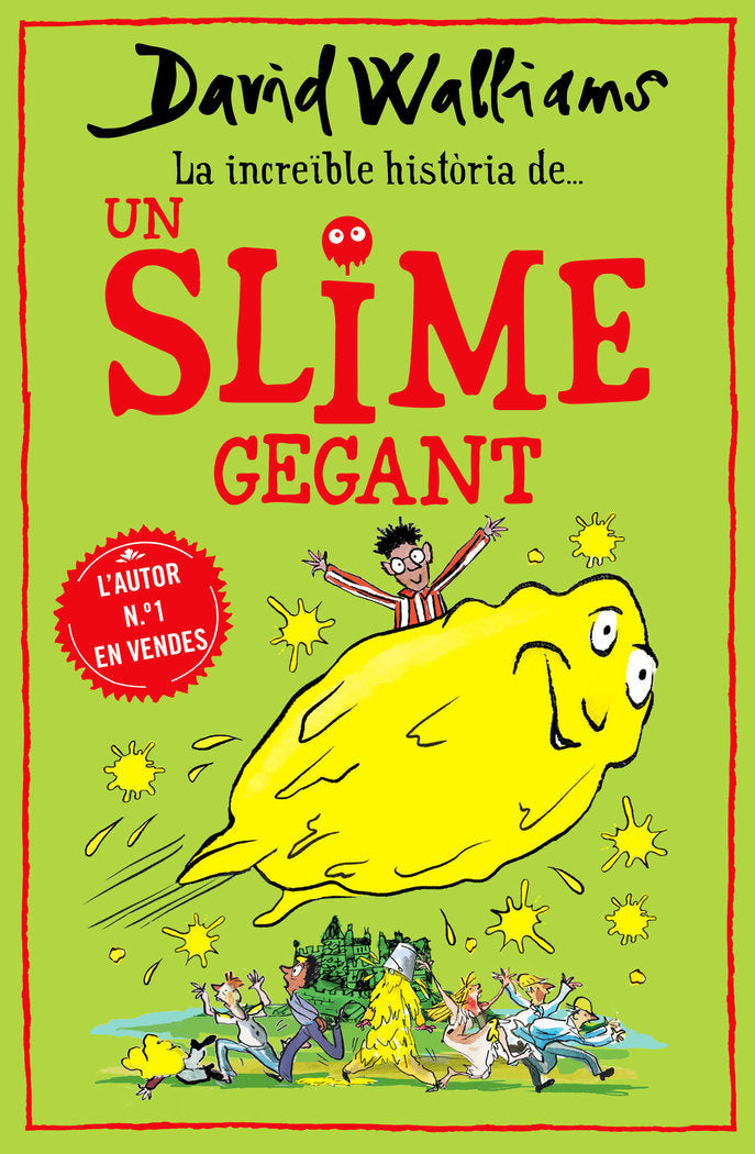 LA INCREIBLE HISTORIA DE,,, UN SLIME GEGANT | Walliams, David | 9788418483011 (Montena) Imagen principal del producto