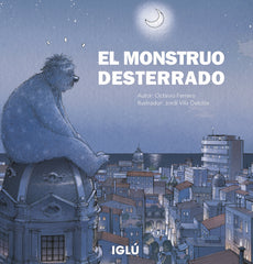 EL MONSTRUO DESTERRADO | Ferrero Punzano,octavio/vila Delclos,jor | 9788418488443 (Iglu)