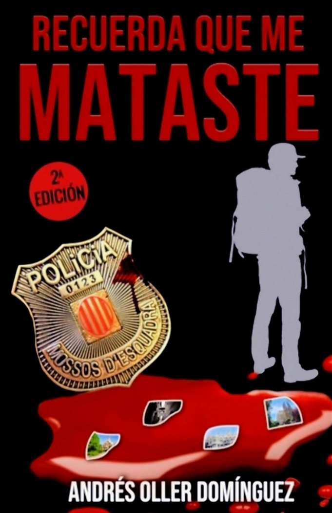 RECUERDA QUE ME MATASTE I Oller Dominguez, Andrés I Romeo Ediciones I 9788418489945