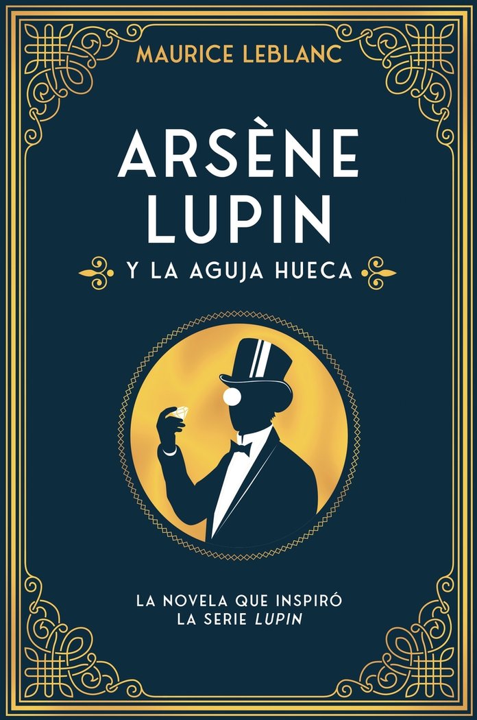 ARSENE LUPIN Y LA AGUJA HUECA - 9788418538599