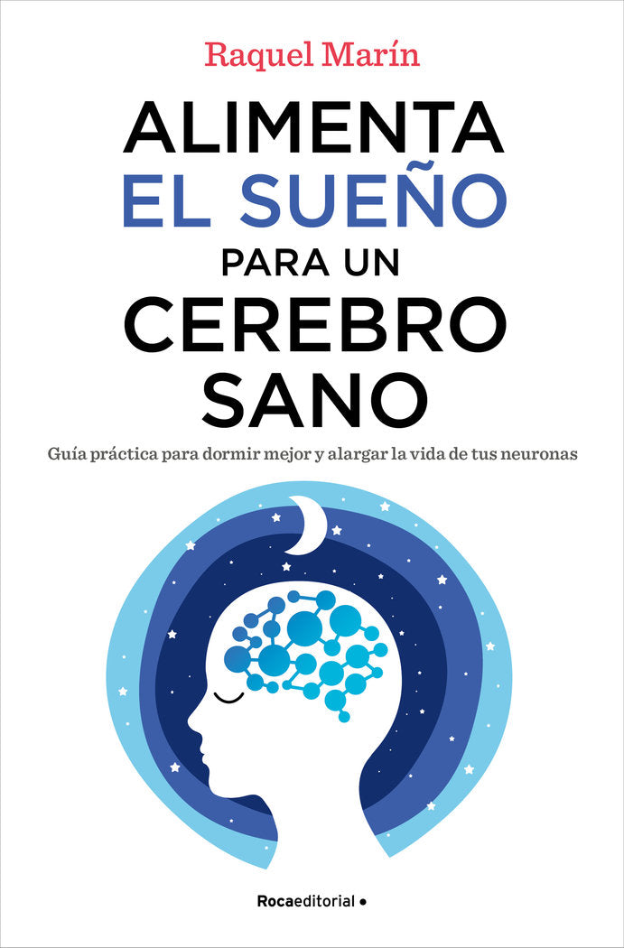 ALIMENTA EL SUEÑO PARA UN CEREBRO SANO - 9788418557828 Imagen principal del producto