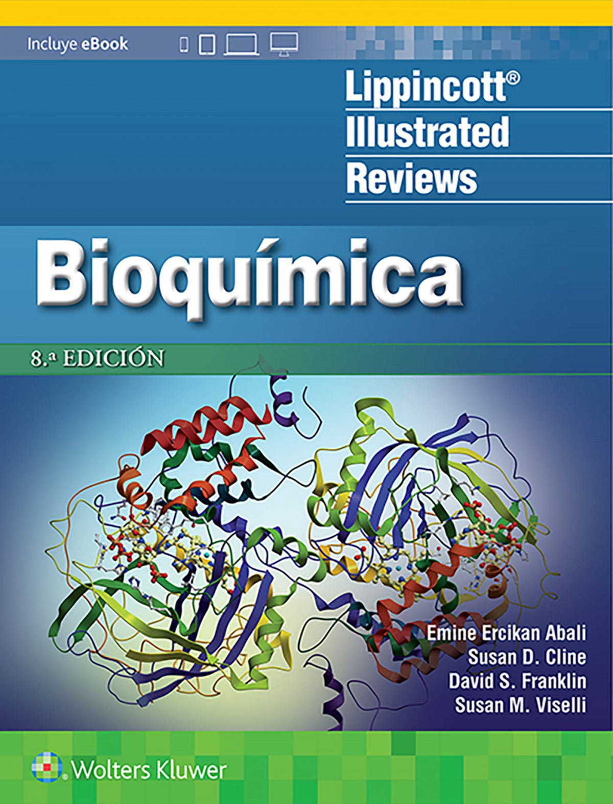 BIOQUIMICA 8ª EDICION EMINE ERCIKAN ABALI WOLTERS KLUWER MEDICINA 2021 - 9788418563614