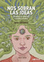 NOS SOBRAN LAS IDEAS | MONTSERRAT VILASECA, ARNAU | EDICIONES POL-LEN POL LEN | 9788418580185