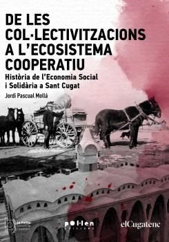 DE LES COLLECTIVITZACIONS A LECOSISTEMA COOPERATIU | PASCUAL MOLLA, JORDI | EDICIONES POL-LEN POL LEN | 9788418580970 Imagen principal del producto