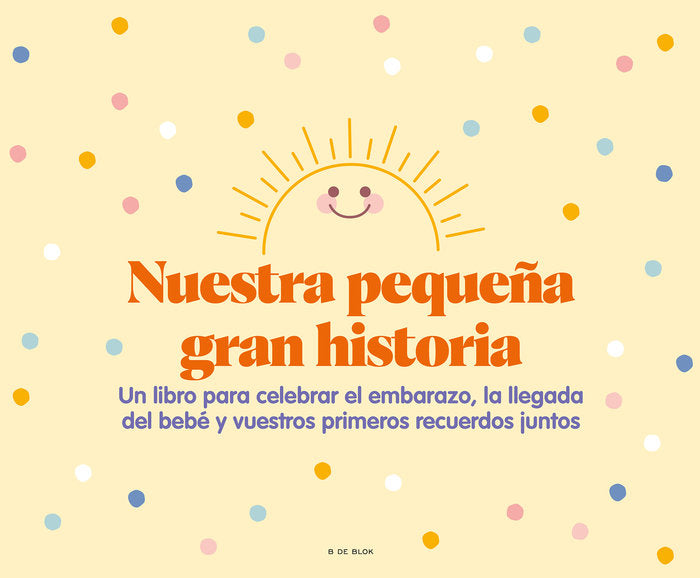 NUESTRA PEQUEÑA GRAN HISTORIA - 9788418688867