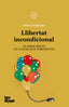 LLIBERTAT INCONDICIONAL | CASASSAS,DAVID | TIGRE DE PAPER | 9788418705311