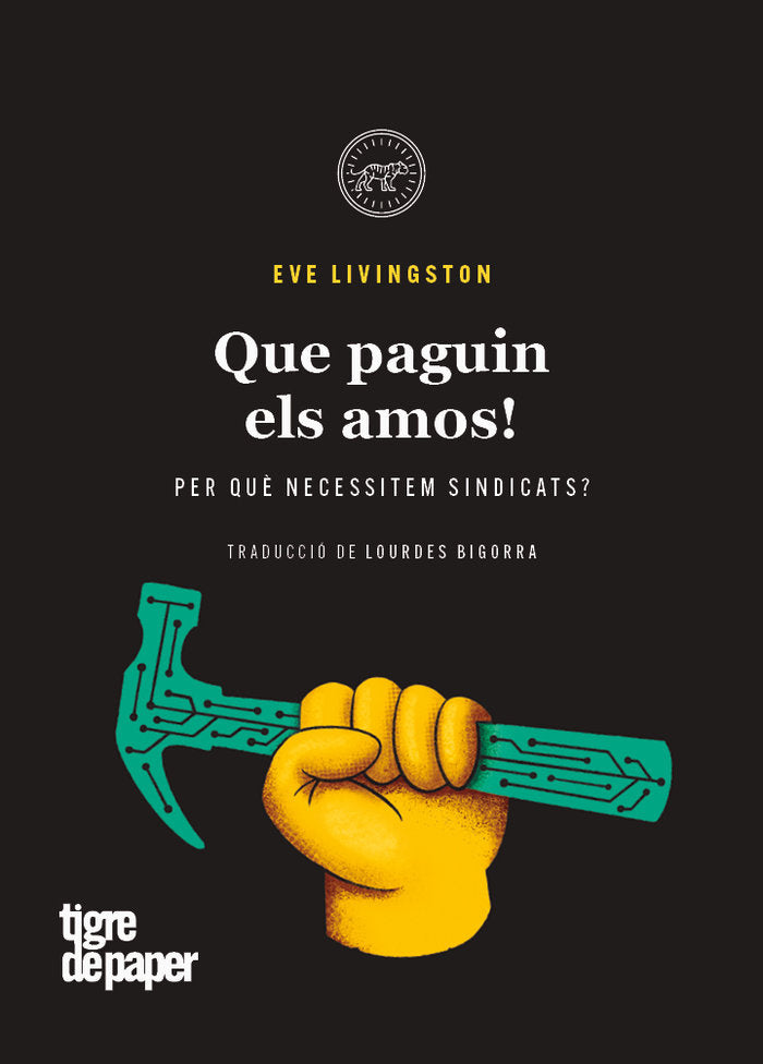 QUE PAGUIN ELS AMOS | LIVINGSTON,EVE | TIGRE DE PAPER | 9788418705540 Imagen principal del producto