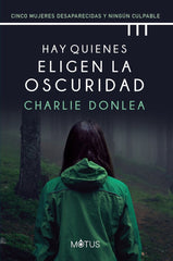 HAY QUIENES ELIGEN LA OSCURIDAD - 9788418711282