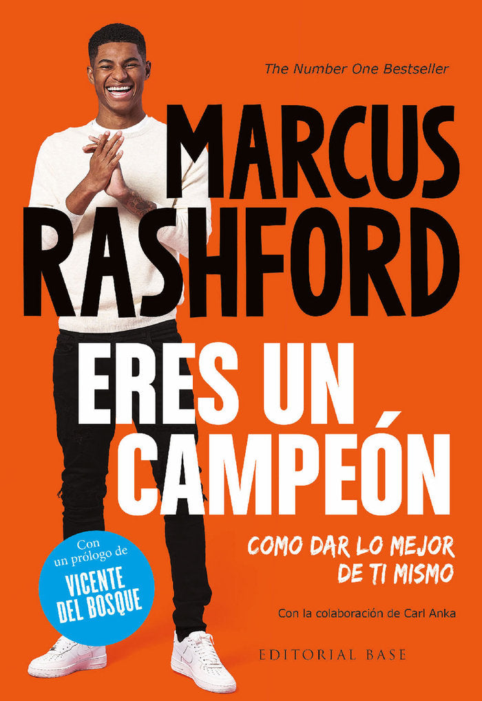 ERES UN CAMPEON COMO DAR LO MEJOR DE TI MISMO | RASHFORD,MARCUS | BASE EDITORIAL | 9788418715860