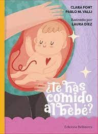 TE HAS COMIDO AL BEBE - 9788418723346 Imagen principal del producto