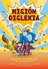 MISION DISLEXIA | MCNEILL,JULIE/STONE,ROSSIE/MCNEILL,PA | BELLATERRA | 9788418723582