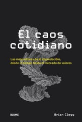 EL CAOS COTIDIANO I Clegg, Brian I BLUME (Naturart) I 9788418725449