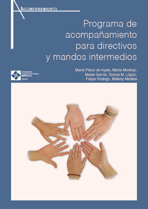 PROGRAMA DE ACOMPAÑAMIENTO PARA DIRECTIVOS Y MANDOS INTERMED | MEDINA, MALENY/Y OTROS | FRANCISCO DE VITORIA | 9788418746604