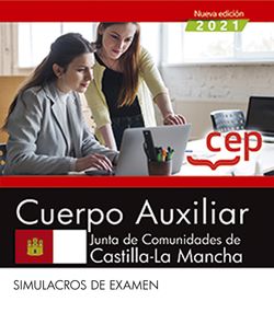 Cuerpo Auxiliar Junta de Comunidades de Castilla la Mancha Simulacros de Examen