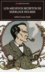 LOS ARCHIVOS SECRETOS DE SHERLOCK HOLMES - 9788418765070