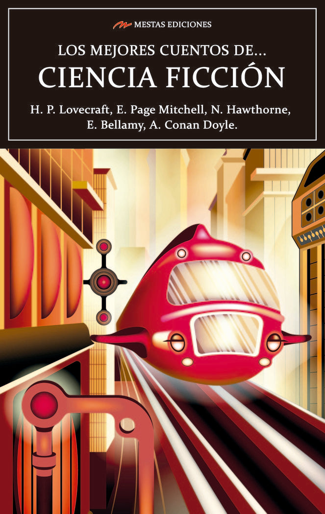 LOS MEJORES CUENTOS DE CIENCIA FICCION | Lovecraft, H, P,/conan Doyle, Arthur/pag | 9788418765230 (Mestas) Imagen principal del producto
