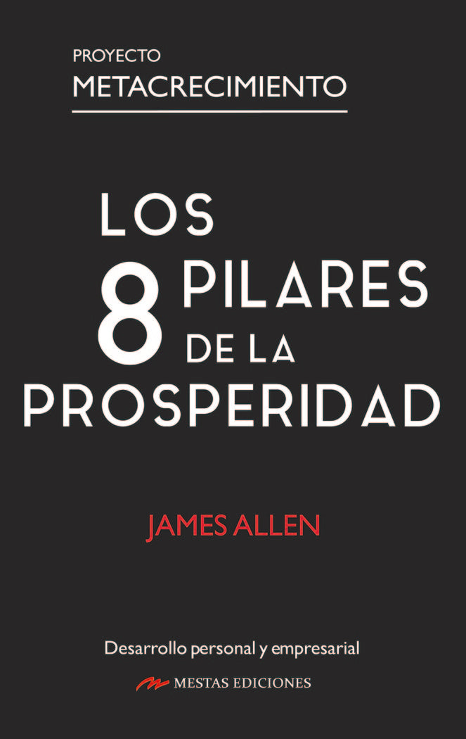 LOS 8 PILARES DE LA PROSPERIDAD | ALLEN, JAMES | MESTAS | 9788418765285