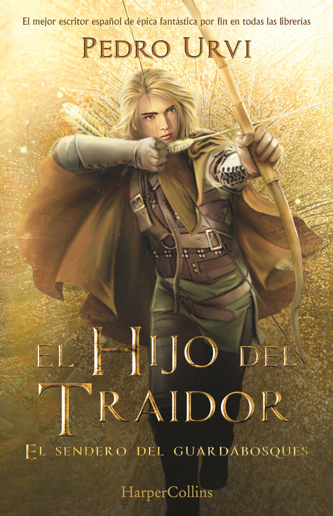 EL HIJO DEL TRAIDOR EL SENDERO DEL GUARDABOSQUES, LIBRO 1 | Urvi, Pedro | 9788418774461 (Harper collins)
