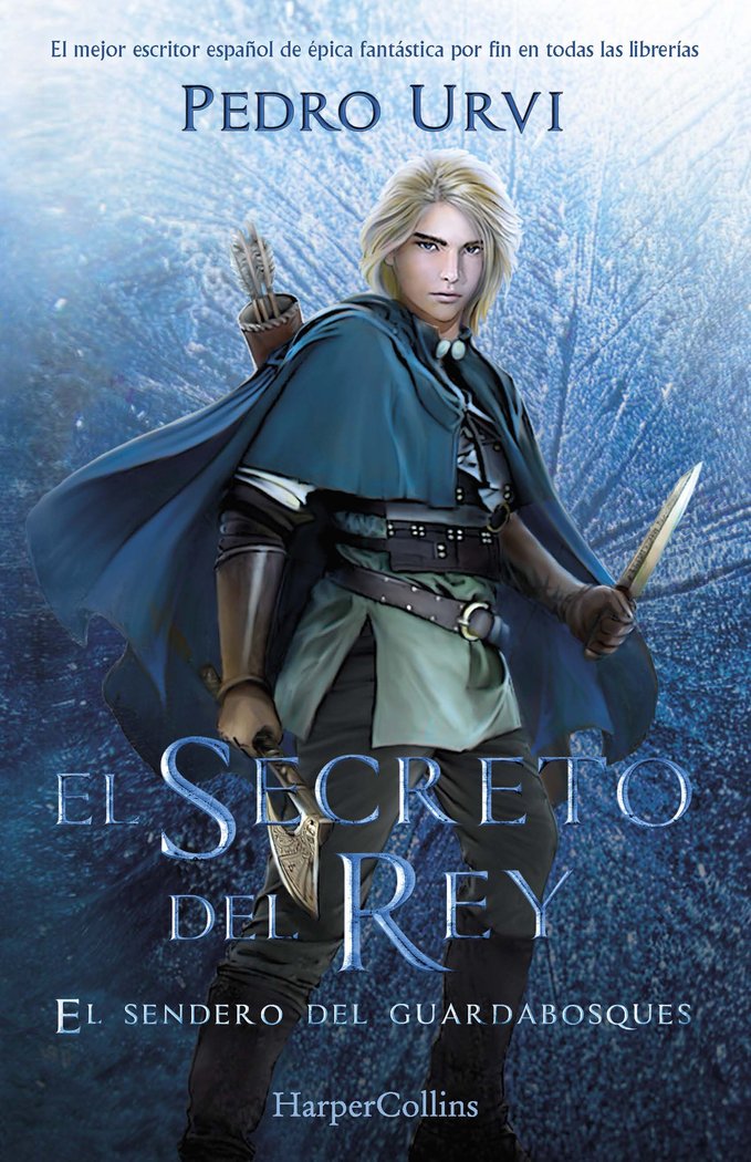EL SECRETO DEL REY EL SENDERO DEL GUARDABOSQUES 2 | Urvi, Pedro | 9788418774478 (Harper collins)
