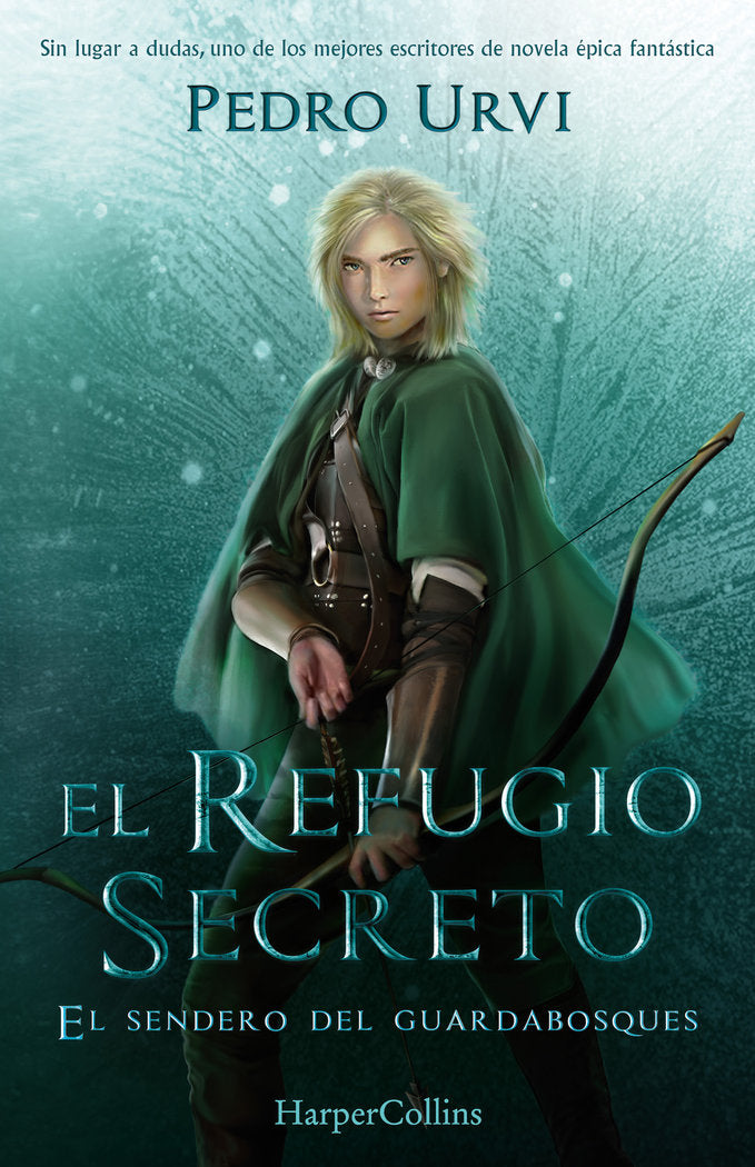 EL REFUGIO SECRETO EL SENDERO DEL GUARDABOSQUES LIBRO 5 | Urvi, Pedro | 9788418774881 (Harper collins)
