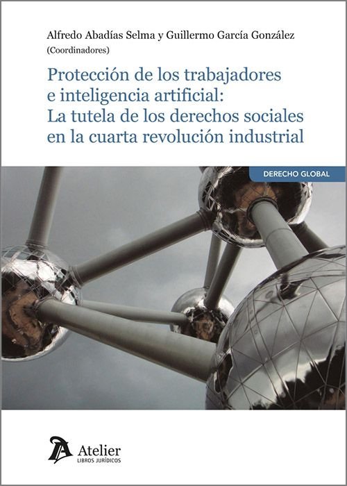 PROTECCION DE LOS TRABAJADORES E INTELIGENCIA ARTIFICIAL - 9788418780738