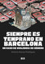 SIEMPRE ES TEMPRANO EN BARCELONA - 9788418783562