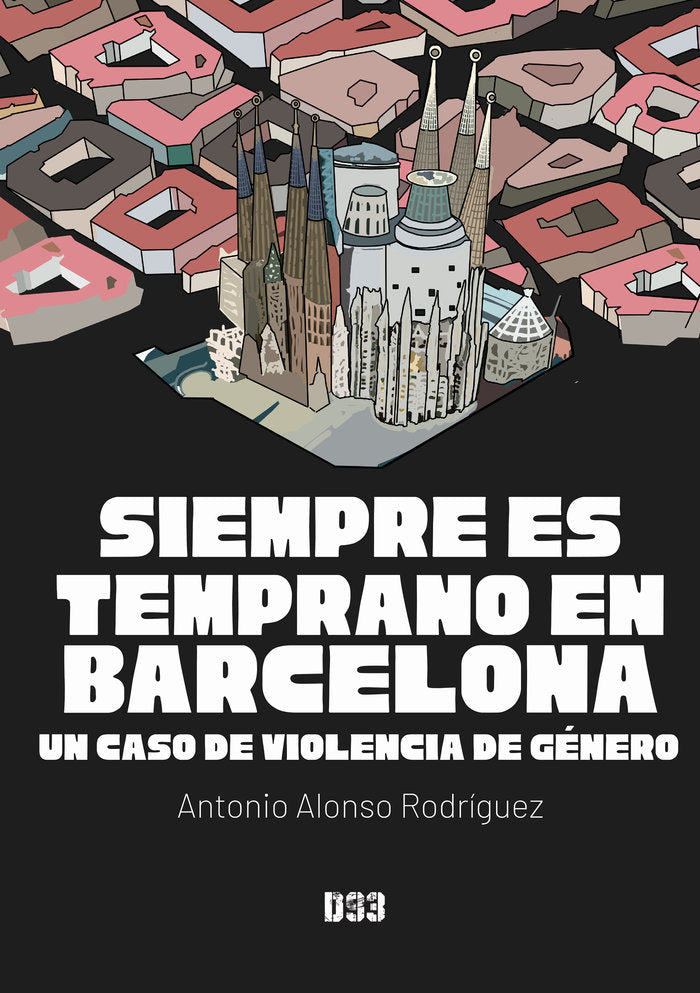 SIEMPRE ES TEMPRANO EN BARCELONA - 9788418783562
