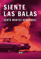 SIENTE LAS BALAS - 9788418783845