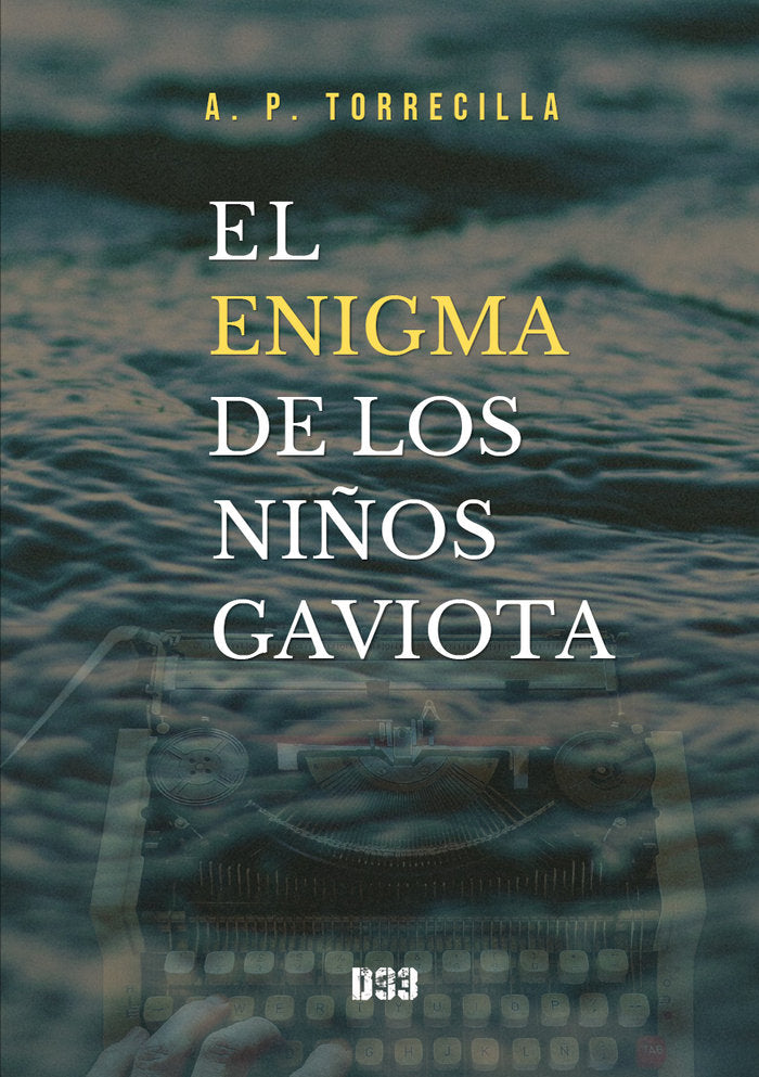 EL ENIGMA DE LOS NIÑOS GAVIOTA - 9788418783913