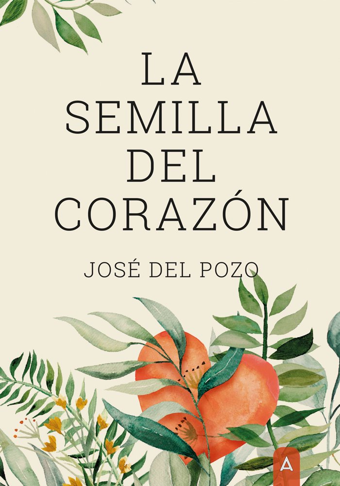 LA SEMILLA DEL CORAZON - 9788418795640