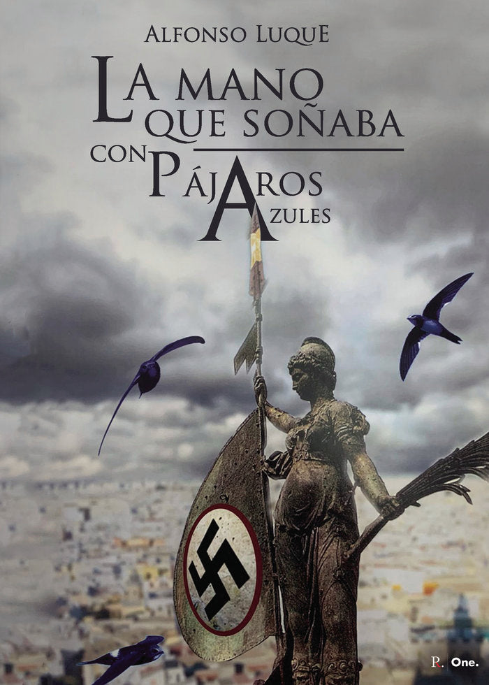 LA MANO QUE SOÑABA CON PAJAROS AZULES - 9788418804335