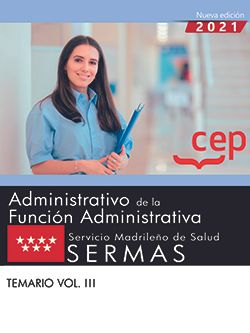 Administrativo de la Función Administrativa. Servicio Madrileño de Salud (SERMAS). Temario Vol. III Imagen principal del producto