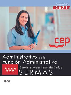 Administrativo de la Función Administrativa. Servicio Madrileño de Salud (SERMAS). Test
