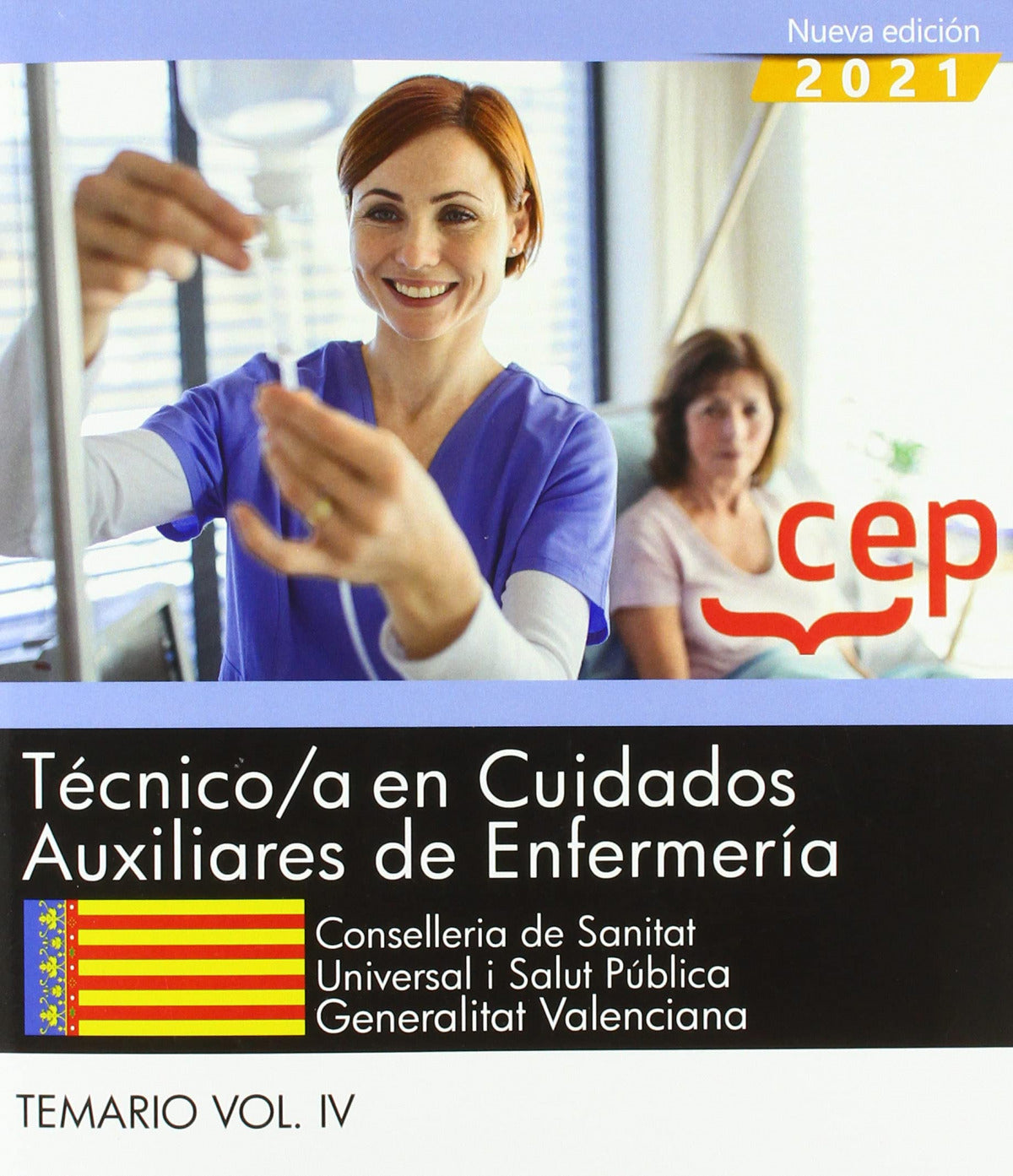Técnico/a en Cuidados Auxiliares de Enfermería. Conselleria de Sanitat Universal i Salut Pública. Generalitat Valenciana. Temario. Vol. IV. Imagen principal del producto