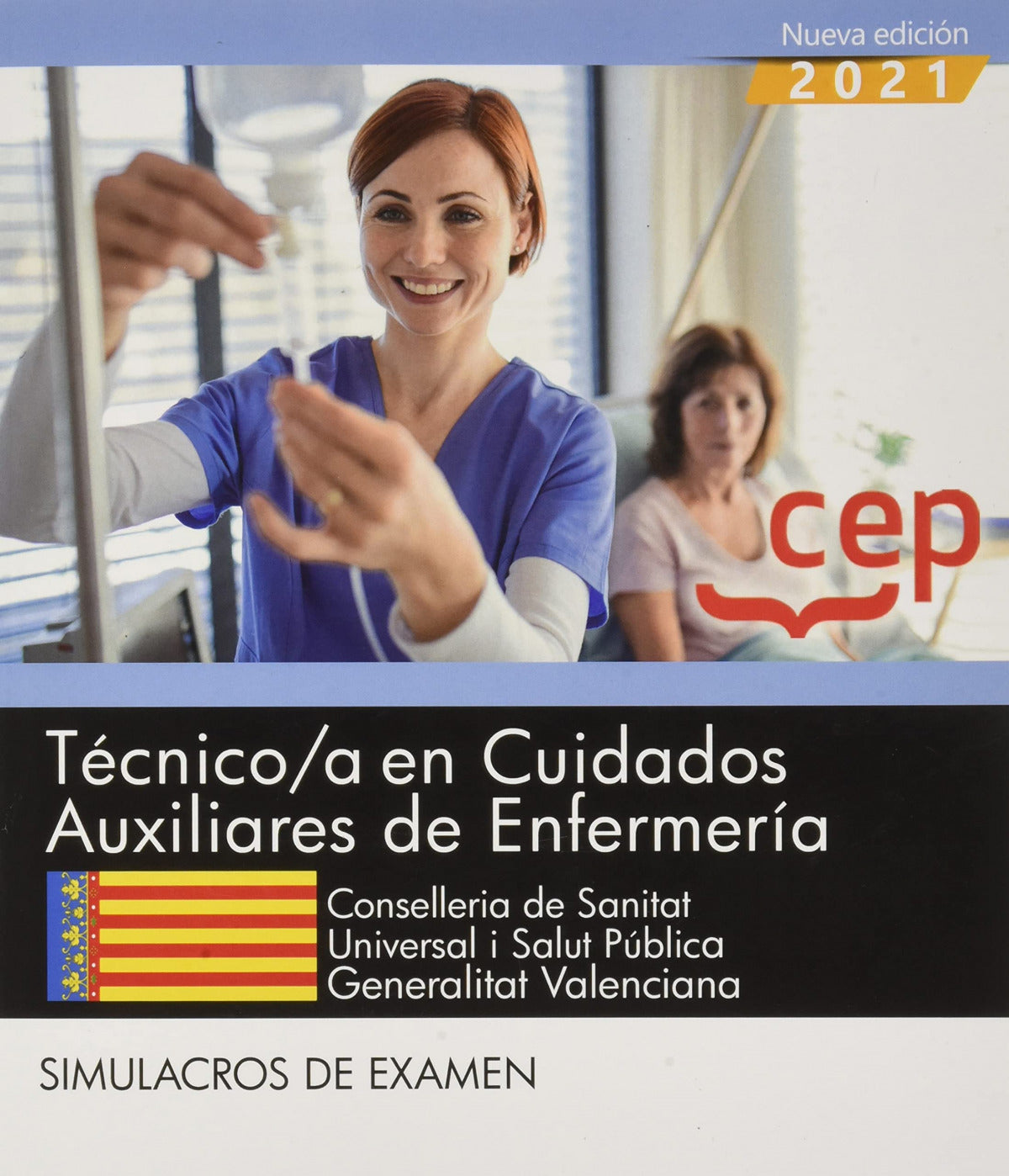 Técnico/a en Cuidados Auxiliares de Enfermería. Conselleria de Sanitat Universal i Salut Pública. Generalitat Valenciana. Simulacros de examen Imagen principal del producto