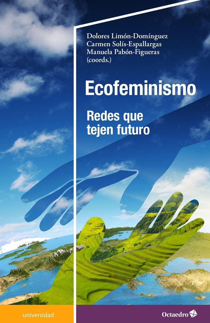 ECOFEMINISMO | LIMON DOMINGUEZ, DOLORES/SOLIS ESPALLARG | OCTAEDRO | 9788418819018 Imagen principal del producto