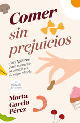 COMER SIN PREJUICIOS - 9788418820236