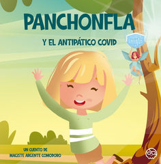 PANCHONFLA Y EL ANTIPATICO COVID | Argente Comodoro,maciste | 9788418824739 (Gunis,editorial)